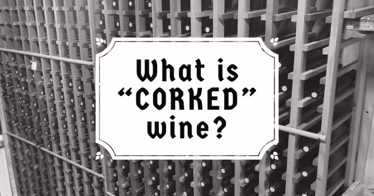 What is Corked Wine?