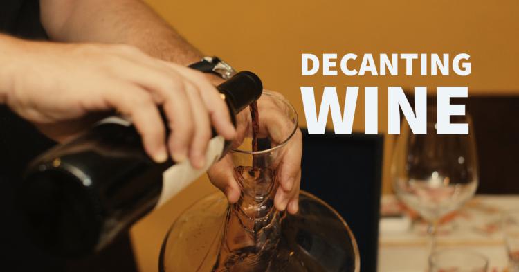 Why and when to Decant?