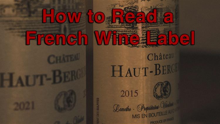 How to Read a French Wine Label